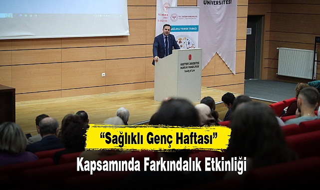 “Sağlıklı Genç Haftası” Kapsamında Farkındalık Etkinliği