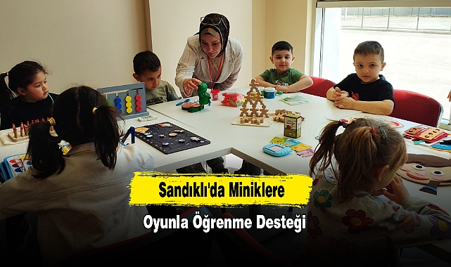 Sandıklı'da Miniklere Oyunla Öğrenme Desteği