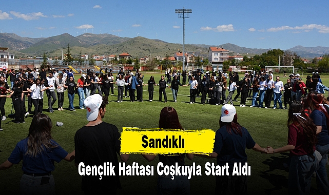 Sandıklı Gençlik Haftası Coşkuyla Start Aldı