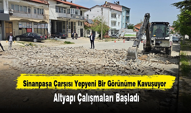 Sinanpaşa Çarşısı Yepyeni Bir Görünüme Kavuşuyor! Altyapı Çalışmaları Başladı