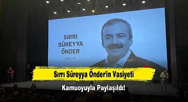 Sırrı Süreyya Önder'in Vasiyeti Kamuoyuyla Paylaşıldı!