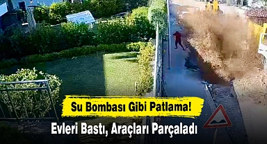 Su Bombası Gibi Patlama! Evleri Bastı, Araçları Parçaladı