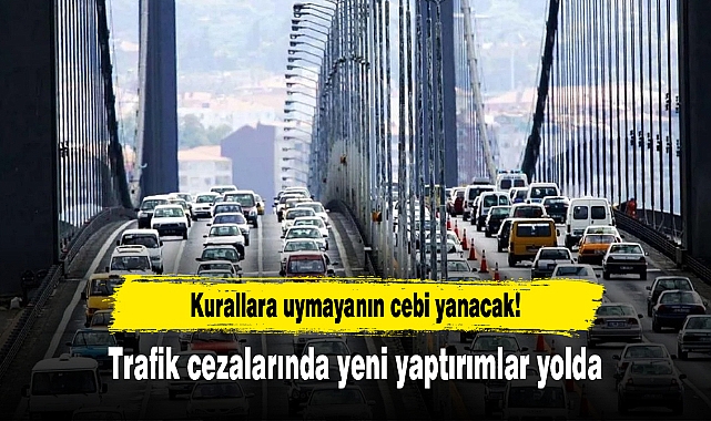 Trafik cezalarında yeni yaptırımlar yolda!