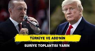 TÜRKİYE VE ABD'NİN SURİYE TOPLANTISI YARIN
