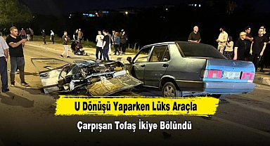  U Dönüşü Yaparken Lüks Araçla Çarpışan Tofaş İkiye Bölündü