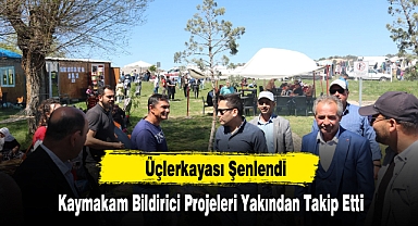 Üçlerkayası Şenlendi, Kaymakam Bildirici Projeleri Yakından Takip Etti