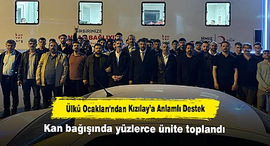 Ülkü Ocakları'ndan Kızılay’a Anlamlı Destek: Kan bağışında yüzlerce ünite toplandı