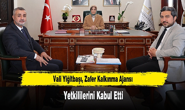 Vali Yiğitbaşı, Zafer Kalkınma Ajansı Yetkililerini Kabul Etti