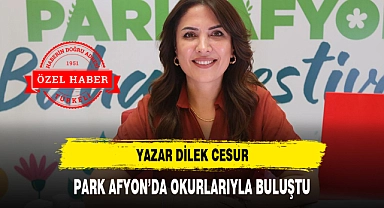 YAZAR DİLEK CESUR, PARK AFYON'DA OKURLARIYLA BULUŞTU