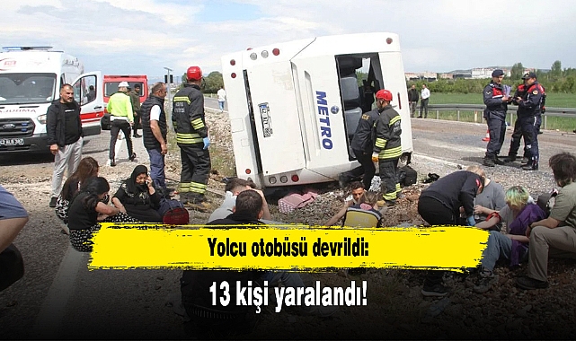 Yolcu otobüsü devrildi: 13 kişi yaralandı