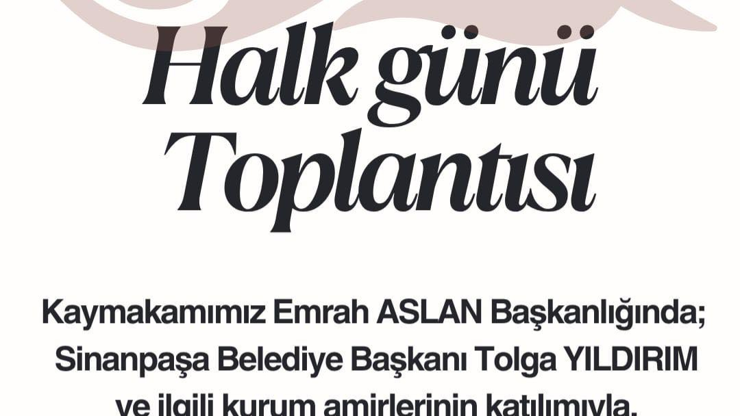 Sinanpaşa'da "Halk Günü Toplantısı" Düzenlenecek