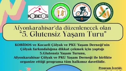 Afyonkarahisar, 5. Glutensiz Yaşam Turu'na Ev Sahipliği Yapıyor: Çölyak Farkındalığı Renkli Etkinliklerle Artırılacak