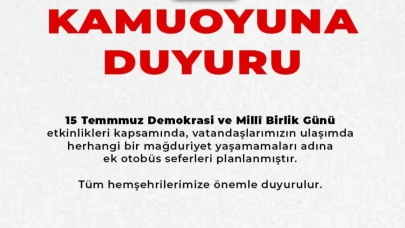 15 Temmuz Etkinlikleri İçin Ek Otobüs Seferleri