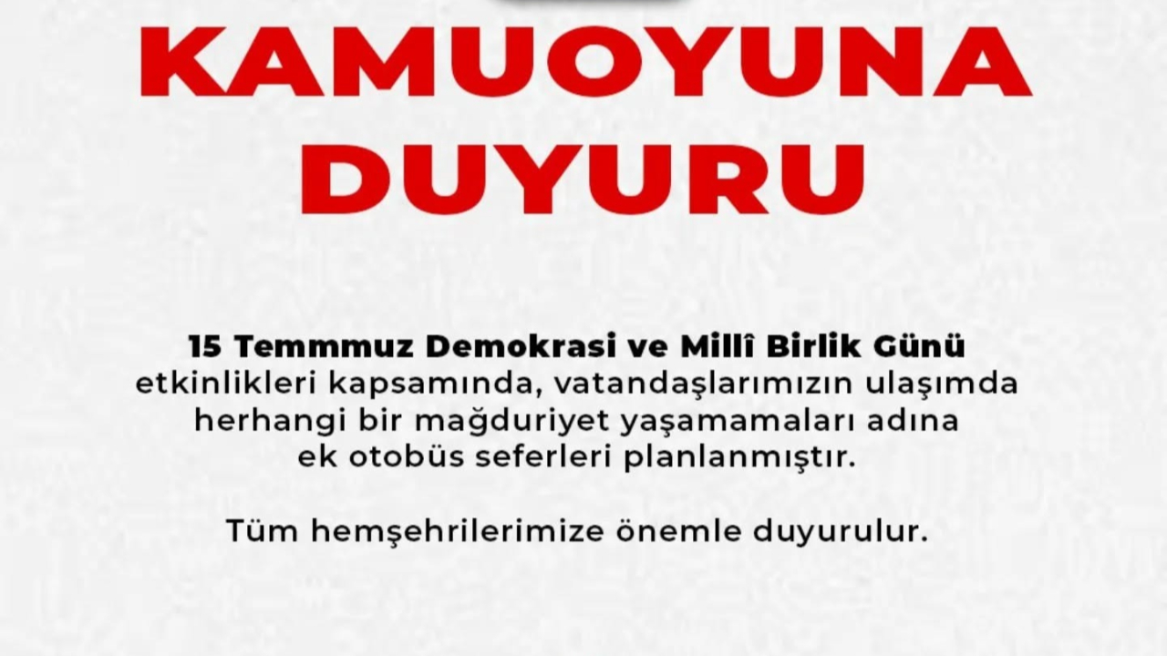 15 Temmuz Etkinlikleri İçin Ek Otobüs Seferleri