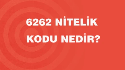 6262 Nitelik Kodu Nedir?