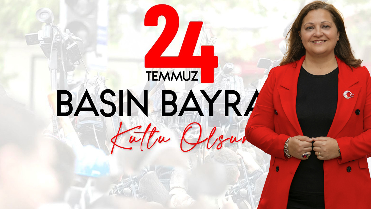 Başkan Köksal’dan 24 Temmuz Basın Bayramı Mesajı