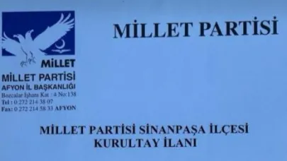 Millet Partisi Sinanpaşa İlçe Başkanlığı Olağan Kurultayı 3 Ağustos'ta Yapılacak