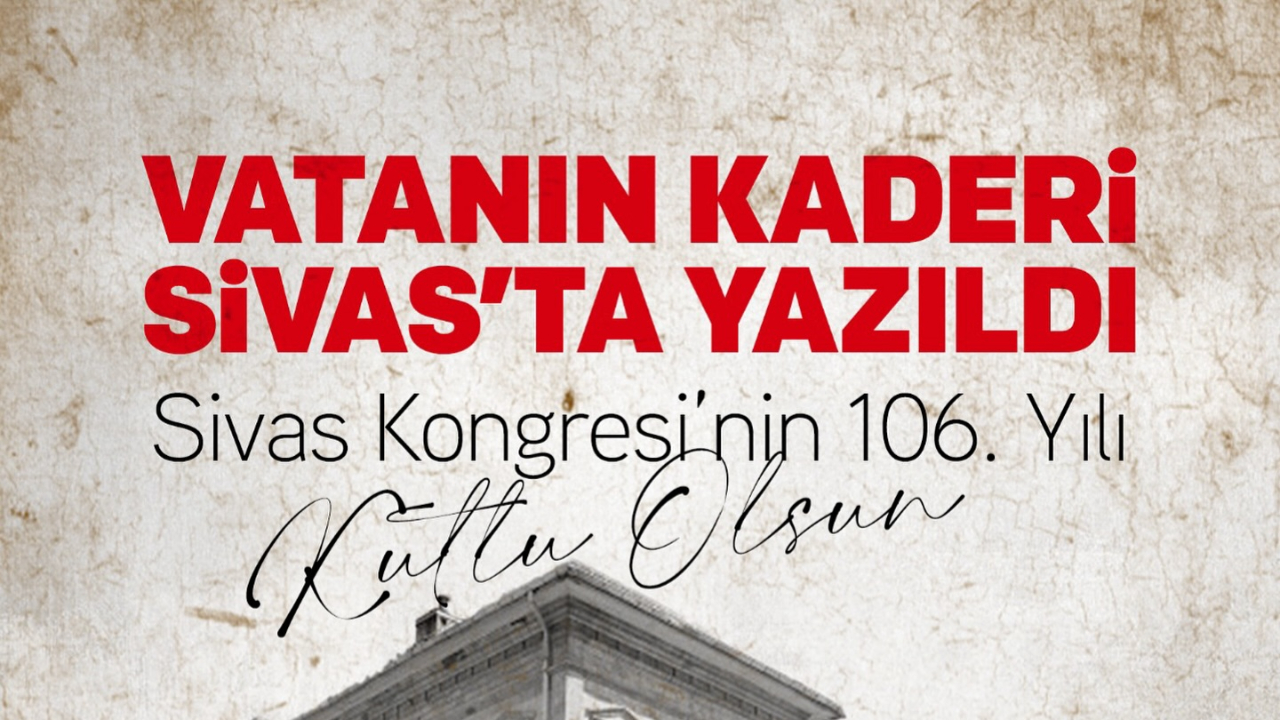 Başkan Köksal'dan Sivas Kongresi Mesajı: "Bağımsızlık Meşalesinin Yakıldığı Gün"