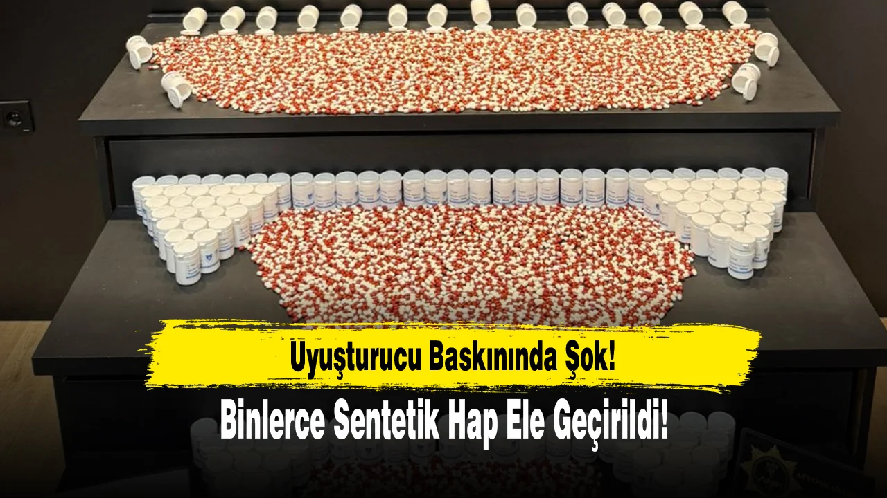 Afyonkarahisar’da Binlerce Sentetik Hap Ele Geçirildi!