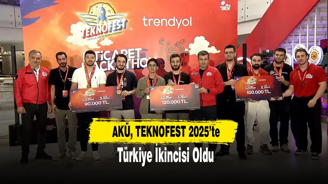 AKÜ, TEKNOFEST 2025’te Türkiye İkincisi Oldu