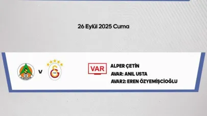 Galatasaray-Alanyaspor Maçında Var Hakemi Belli Oldu!