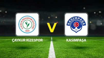Çaykur Rizespor - Kasımpaşa Maçı Ne Zaman, Saat Kaçta Yayın Saati ve Kanalı