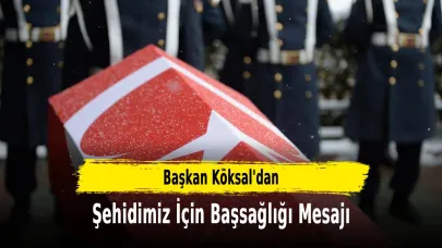 Başkan Burcu Köksal’dan Şehidimiz İçin Başsağlığı Mesajı