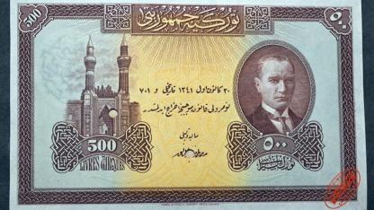 500 Liralık Tarihi Kâğıt Para, Koleksiyonerlerin Gözdesi Haline Geldi