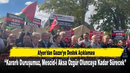 Afyon’dan Gazze’ye Destek Açıklaması