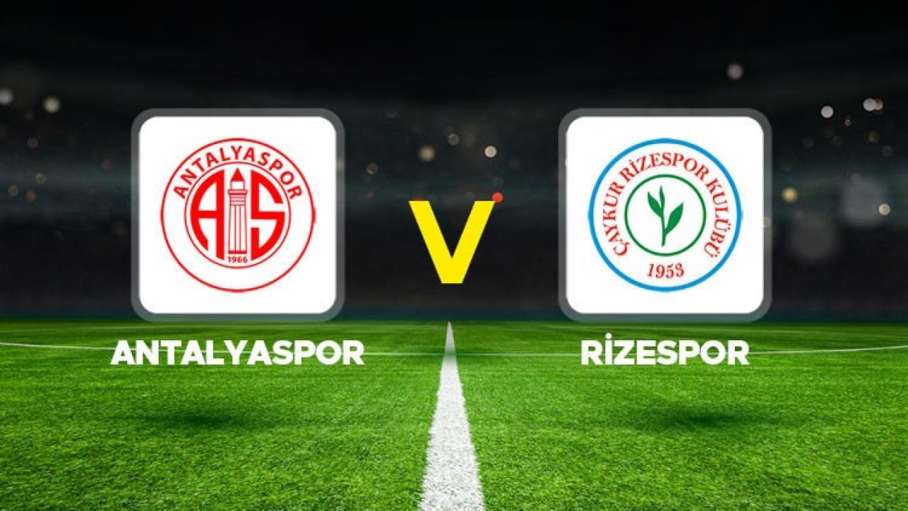 Antalyaspor - Rizespor Maçı Ne Zaman Saat Kaçta, Hangi Kanalda Yayınlanacak?