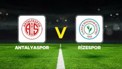 Antalyaspor - Rizespor Maçı Ne Zaman Saat Kaçta, Hangi Kanalda Yayınlanacak?