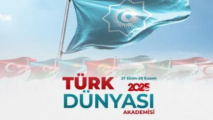 Türk Dünyası Akademisi Başlıyor!