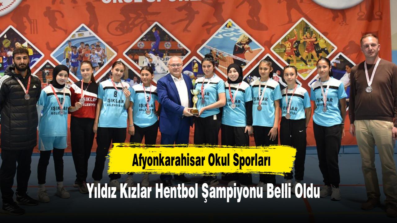 Afyonkarahisar Okul Sporları Yıldız Kızlar Hentbol Şampiyonu Belli Oldu
