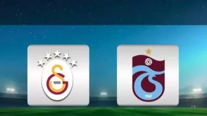 Galatasaray - Trabzonspor derbisi ne zaman, saat kaçta hangi kanalda?