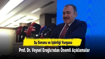 Su Sorunu ve İşbirliği Vurgusu