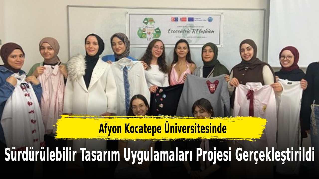 Afyon Kocatepe Üniversitesinde Sürdürülebilir Tasarım Uygulamaları Projesi Gerçekleştirildi