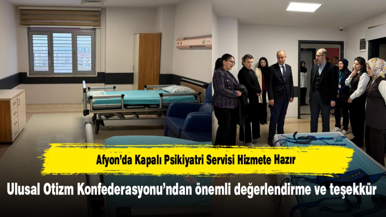 Afyon’da Kapalı Psikiyatri Servisi Hizmete Hazır
