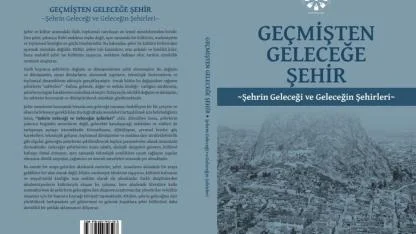 Afyonkarahisar'dan Bilim Dünyasına Kalıcı Eser: “Geçmişten Geleceğe Şehir”Kitabı Yayımlandı