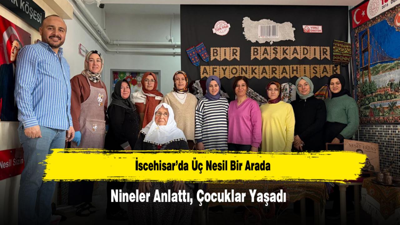İscehisar Anaokulunda Üç Nesil Bir Arada Nineler Anlattı, Çocuklar Yaşadı