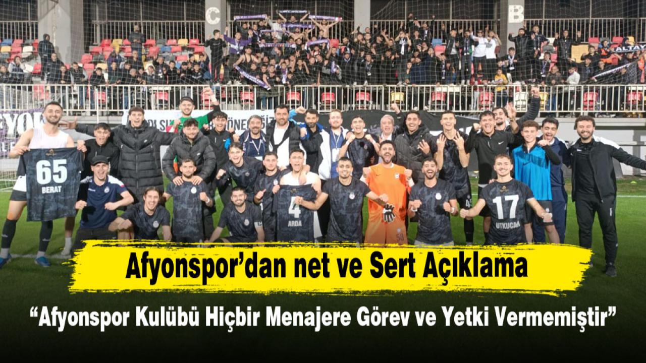 “Afyonspor Kulübü Hiçbir Menajere Görev ve Yetki Vermemiştir”