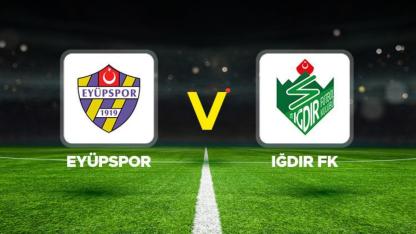 Eyüpspor – Iğdır FK Maçı Ne Zaman, Saat Kaçta, Hangi Kanalda? Tüm Detaylar!