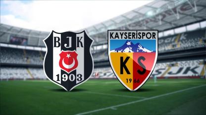 Beşiktaş - Kayserispor Maçı Ne Zaman, Saat Kaçta ve Hangi Kanalda?
