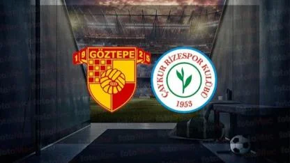 SÜPER LİG'TE 18. HAFTA- Göztepe - Rizespor Maçı Ne Zaman, Saat Kaçta, Hangi Kanalda?