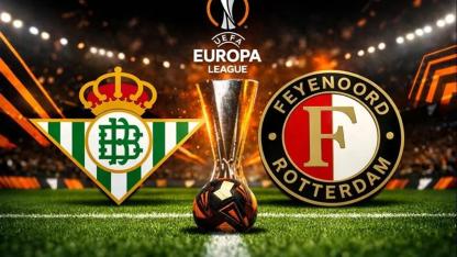 Real Betis - Feyenoord Maçının İlk Muhtemel 11’leri Belli Oldu!