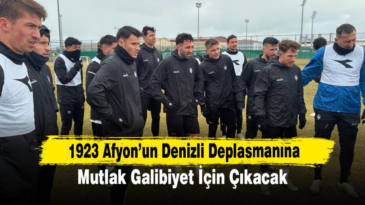 1923 Afyon’un Denizli Deplasmanına Mutlak Galibiyet İçin Çıkacak