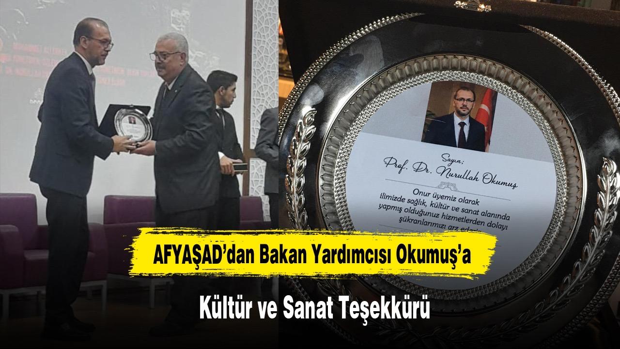 AFYAŞAD’dan Sağlık Bakan Yardımcısı Okumuş’a Kültür ve Sanat Teşekkürü