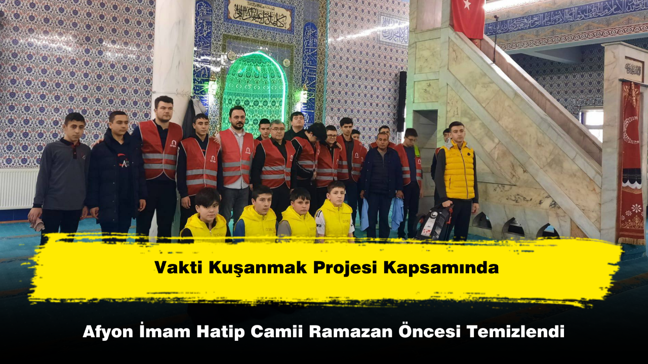 Afyon İmam Hatip Camii Ramazan Öncesi Temizlendi