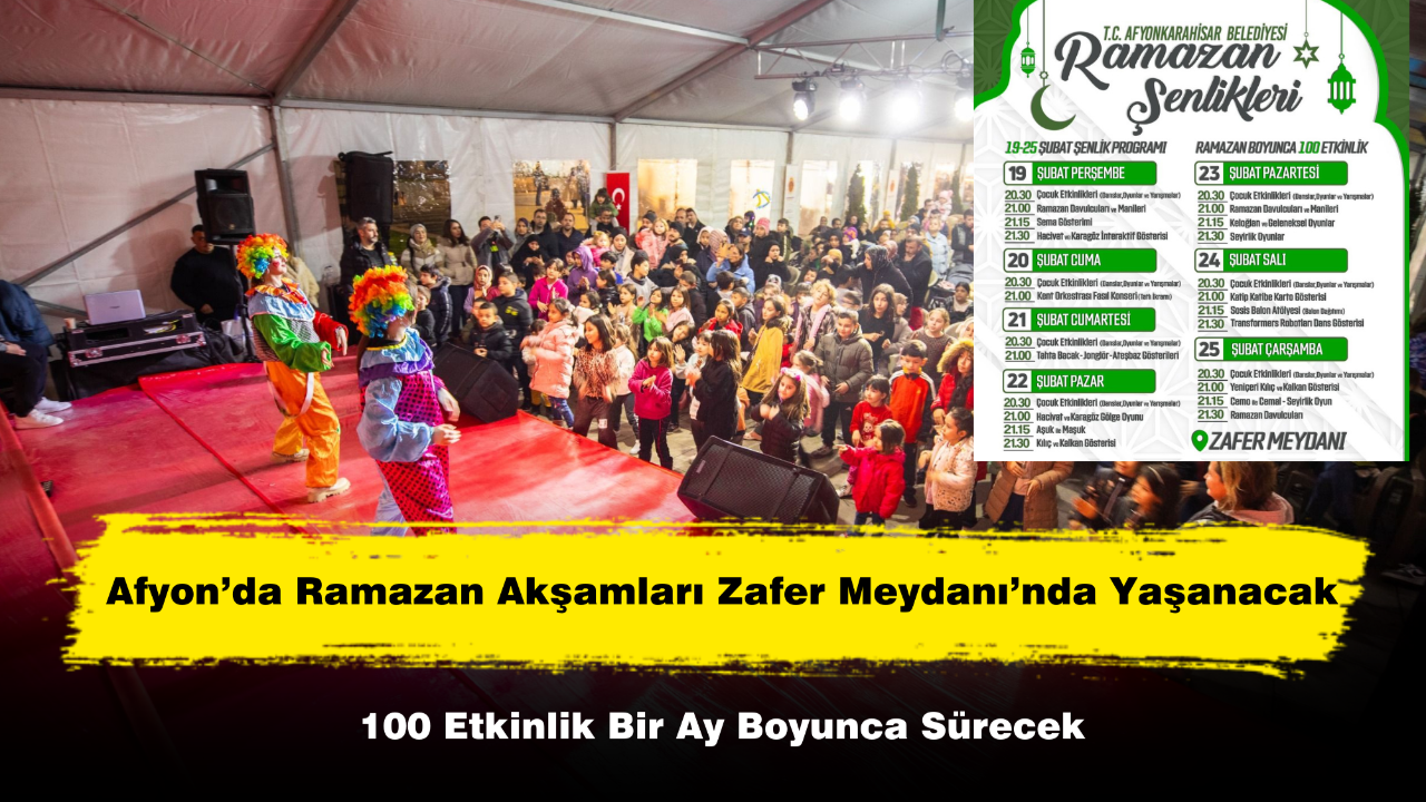 Afyon’da Ramazan Akşamları Zafer Meydanı’nda Yaşanacak