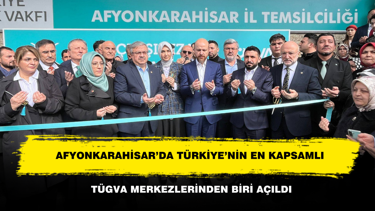 Afyon’da Türkiye’nin En Büyük TÜGVA Merkezi Açıldı