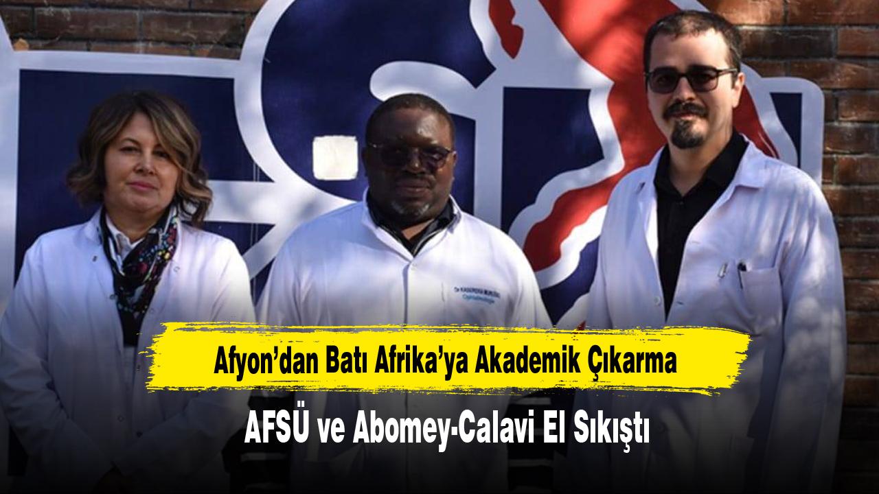 Afyon’dan Afrika’ya Bilim Köprüsü: AFSÜ Protokolü İmzaladı
